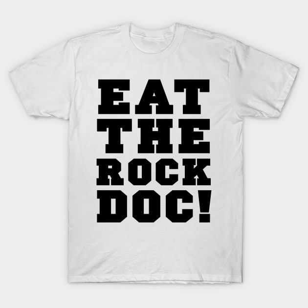 EAT THE ROCK T-Shirt by The Lucid Frog